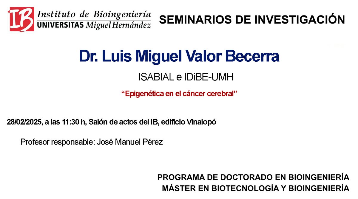 mbiotingUMH's tweet image. El próximo viernes 28, a partir de las 11:30, tendrá lugar el seminario &quot;Epigenética en el cáncer cerebral&quot;. Será impartido por el Dr. Luis Miguel Valor Becerra, integrante de @isabial_iis e @IDiBE_UMH.  tinyurl.com/546ewwx4