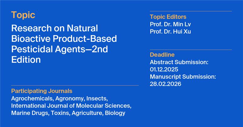 ✨ New #Topic is open for submissions!

📍 Research on Natural Bioactive Product-Based Pesticidal Agents—2nd Edition

🗓️ Abstract submission deadline: 1 December 2025
🗓️ Manuscript submission deadline: 28 February 2026

🔍 mdpi.com/topics/62RQ32J…
<a href="/LifesciMdpi/">MDPI Life Sciences</a> #AgricultureMdpi