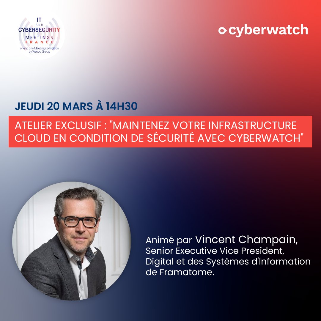 Cyberwatch (@cyberwatch) on Twitter photo 🚨 Retrouvez Vincent Champain, Senior Executive Vice President, Digital et des Systèmes d'Information de @framatome_ à l'<a href="/ITCMeetings/">IT & Cybersecurity Meetings</a>. Le 20 mars à 14h30, il présentera notre atelier exclusif : "Maintenez votre infrastructure cloud en condition de sécurité avec @Cyberwatch" ☁🔒 🚨 Retrouvez Vincent Champain, Senior Executive Vice President, Digital et des Systèmes d'Information de @framatome_ à l'<a href="/ITCMeetings/">IT & Cybersecurity Meetings</a>. Le 20 mars à 14h30, il présentera notre atelier exclusif : "Maintenez votre infrastructure cloud en condition de sécurité avec @Cyberwatch" ☁🔒