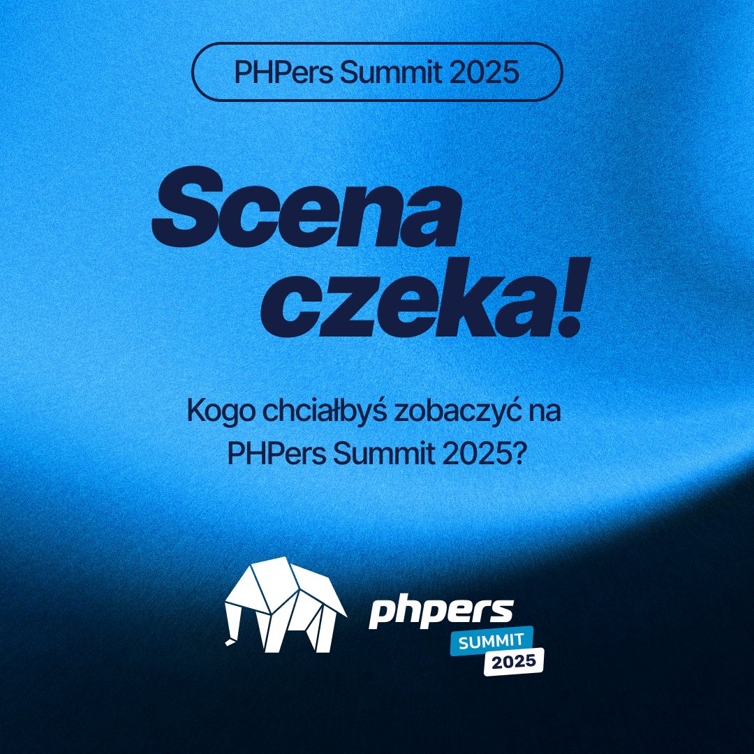 PHPers Summit to nie tylko scena pełna inspirujących prelekcji  i warsztatów – to przede wszystkim WY, społeczność, która nadaje całości wyjątkowy charakter! 💙
🔹 Jakie tematy powinny znaleźć się w tegorocznej agendzie?
🔹 Z jakimi wyzwaniami w PHP mierzycie się na co dzień?
🔹