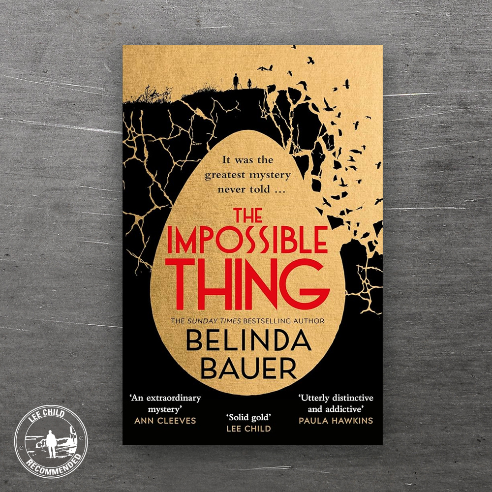 'Belinda Bauer is a genius - she can turn any idea into a solid gold, suspenseful, immersive and intriguing story. This could be her best ever. ― LEE CHILD

The Impossible Thing by Belinda Bauer is available from all good bookshops this week: bit.ly/4ifnfSb