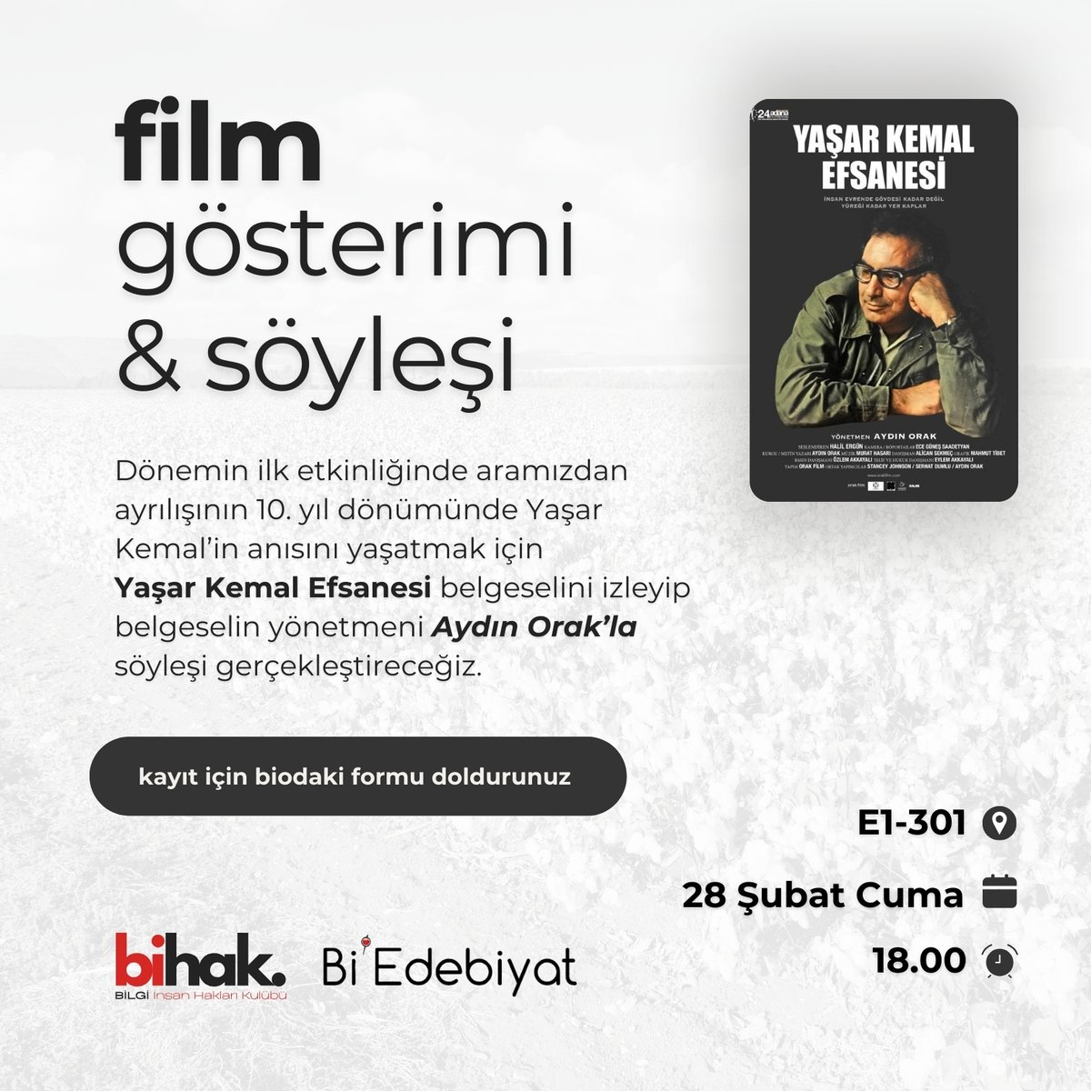 bilgi_haklar's tweet photo. 📢 Dönemin ilk etkinliğinde Yaşar Kemal Efsanesi filminin gösteriminde ve gösterimin ardından filmin yönetmeni Aydın Orak'la (@aydin_orak) söyleşide buluşuyoruz.

📍 santralistanbul E1-301
⏰ 28 Şubat Cuma 18.00 https://t.co/EQkPmcj0yJ