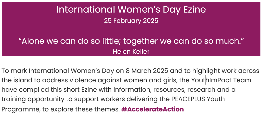 A first edition Ezine…looking ahead to International Women’s Day 2025

Check it out here↙️
drive.google.com/file/d/1jYqrUC…

Want it straight to your inbox? Sign up here↙️
forms.office.com/e/vhf8v3pZcL

<a href="/cooperationirl/">Co-operation Ireland</a>
<a href="/nycinews/">NYCI</a>
<a href="/pobal/">Pobal</a>
<a href="/UlsterUniCYW/">CommunityYouthWork</a>
<a href="/SEUPB/">SEUPB</a>
<a href="/Economy_NI/">Economy NI</a>
@dcediy
#PEACEPLUS
#EVAWG