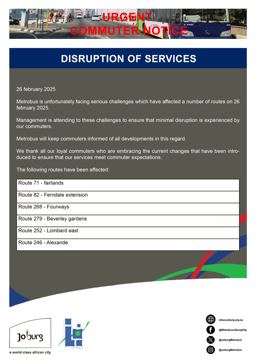 Joburg Metrobus (@joburgmetrobus) on Twitter photo URGENT COMMUTER NOTICE!!!
Service Disruption.  26 February 2025
#JoburgUpdates #JoburgServices URGENT COMMUTER NOTICE!!!
Service Disruption.  26 February 2025
#JoburgUpdates #JoburgServices