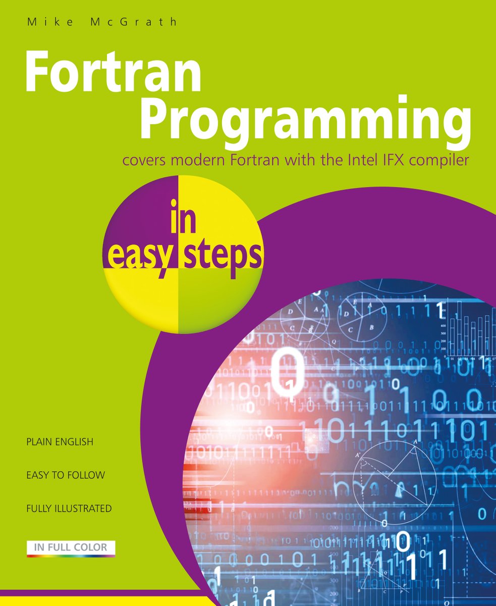 Just published! The ebook edition of Fortran Programming in easy steps – a BRAND NEW title from In Easy Steps. £12.99 ebook (paperback coming soon). ineasysteps.com/yy3z
#Fortran #programming #coding #ebooks #learning #skills #ebook #InEasySteps