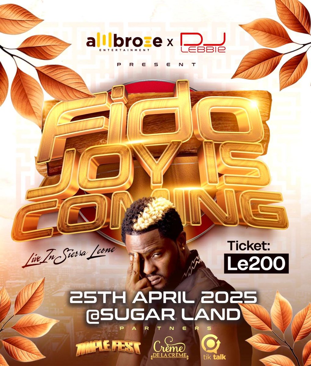 April 25th ‼️

FIDO the guy with the most trending song presently on TikTok "Joy is Coming" he will be live in Sierra Leone 🇸🇱

 right at Sugar Land Beach ⛱️

 entrance NLE 200