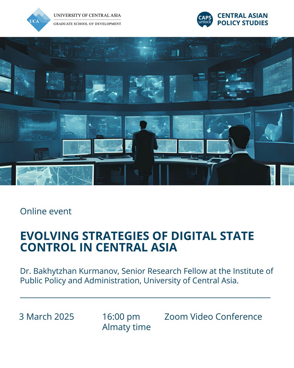 Central Asian Policy Studies (@capsunlock_org) on Twitter photo 🚀 Join CAPS Unlock & University of Central Asia online seminars!
Seminar #1: Evolving Strategies of Digital State Control in Central Asia 🎙
đź—“ March 3, 16:00 Almaty time
🎤 Dr. Bakhytzhan Kurmanov (<a href="/bakhyt_kurmanov/">Bakhytzhan Kurmanov</a> )| 💬 Zuhra Halimova
Register:us06web.zoom.us/meeting/regist… 🚀 Join CAPS Unlock & University of Central Asia online seminars!
Seminar #1: Evolving Strategies of Digital State Control in Central Asia 🎙
đź—“ March 3, 16:00 Almaty time
🎤 Dr. Bakhytzhan Kurmanov (<a href="/bakhyt_kurmanov/">Bakhytzhan Kurmanov</a> )| 💬 Zuhra Halimova
Register:us06web.zoom.us/meeting/regist…