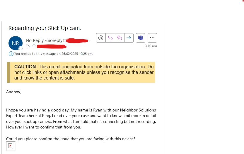Hey <a href="/ring/">Ring</a> - can you let Ryan in your "Neighbour Solutions Expert Team" know that emailing me from a noreply email with no other contact method isn't particularly helpful! Tried replying just in case it's a weird config - but sure enough it doesn't work...