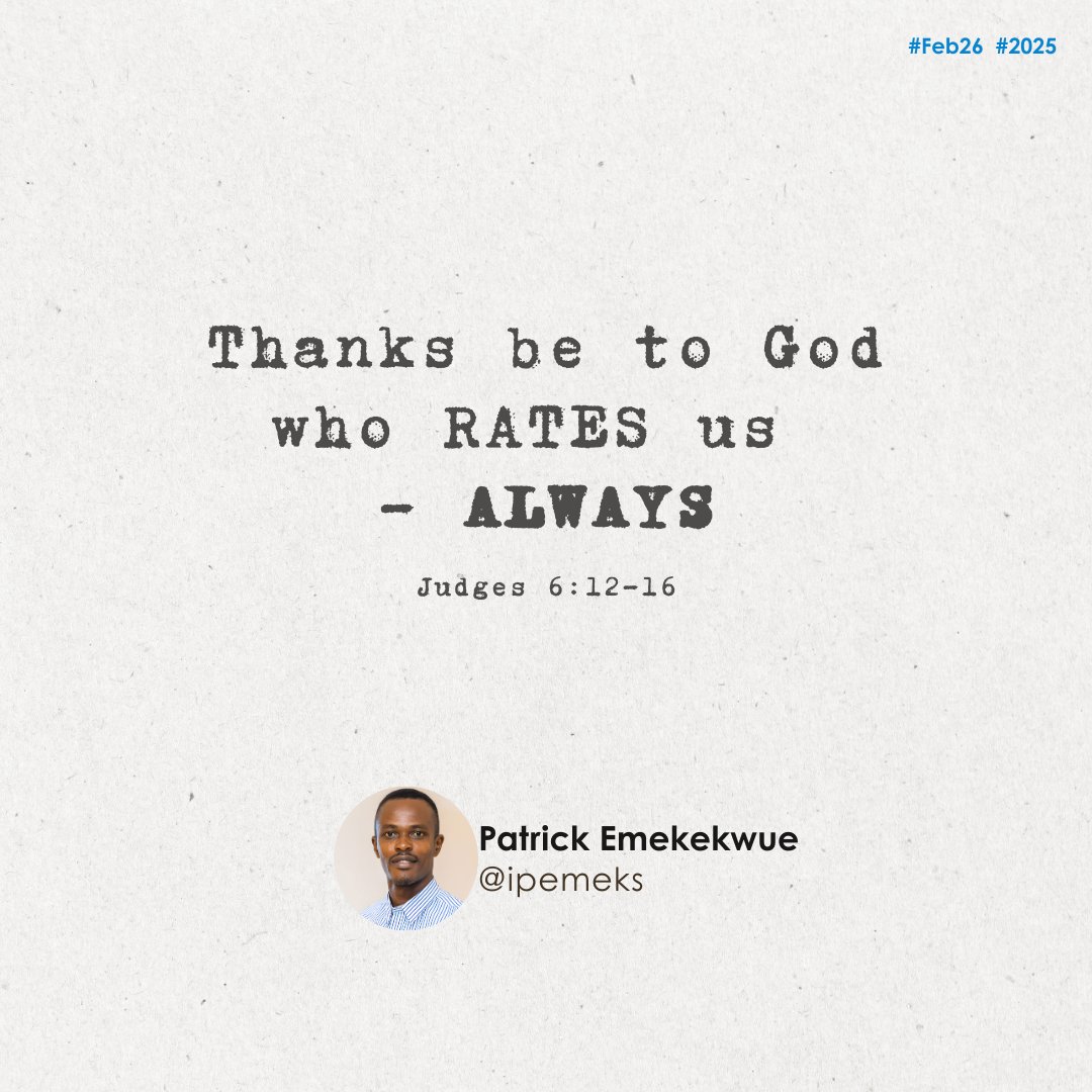 ipemeks's tweet photo. Even when we don't rate ourselves 
Even when nobody rates us
God still rates us
Thanks be to God, who rates us - ALWAYS! 

Judges 6:12-16 https://t.co/UFkoib9ODR