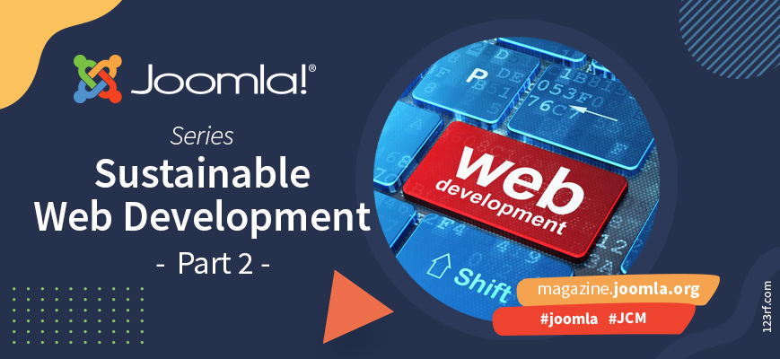 Sustainable Web Development with Joomla! - Part 2 will focus on maintaining sustainability during a website’s operation, ensuring long-term environmental responsibility. What strategies do you use? Share your thoughts in the comments! 
ow.ly/vTmV50V6r0Q #Joomla
