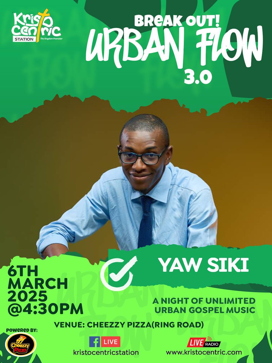 BreakOut Urban Flow 3.0 is here again on 6th March 2025 at Cheezy Pizza, Ring Road

Ministering live is <a href="/Yawsikigh/">Yaw Siki</a> 

Don’t miss the night of unlimited Urban Gospel Music 🎼 with all your favorites cc <a href="/Kristocentric_/">Kristocentric Station</a> <a href="/fififolson/">Fifi Folson</a> 

#Gospelmusic #afrogospel #UrbanGospel #OneGospel