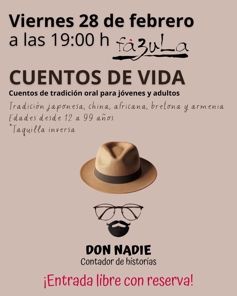 Librería & Atelier Fábula (@fabulalibreria) on Twitter photo 👹Cuentos de tradición oral en Fábula🤴
CUENTOS DE VIDA con *Don Nadie*.
Edades desde 12 a 99 años
Reserva por email: info@libreriafabula.com📧, en la librería🏪, telf al 91 6196599 ☎️ o web🌐.
📆Viernes 28 feb.
⏰19h.
📍Atelier de Fábula
💶Libre (taquilla inversa) 👹Cuentos de tradición oral en Fábula🤴
CUENTOS DE VIDA con *Don Nadie*.
Edades desde 12 a 99 años
Reserva por email: info@libreriafabula.com📧, en la librería🏪, telf al 91 6196599 ☎️ o web🌐.
📆Viernes 28 feb.
⏰19h.
📍Atelier de Fábula
💶Libre (taquilla inversa)