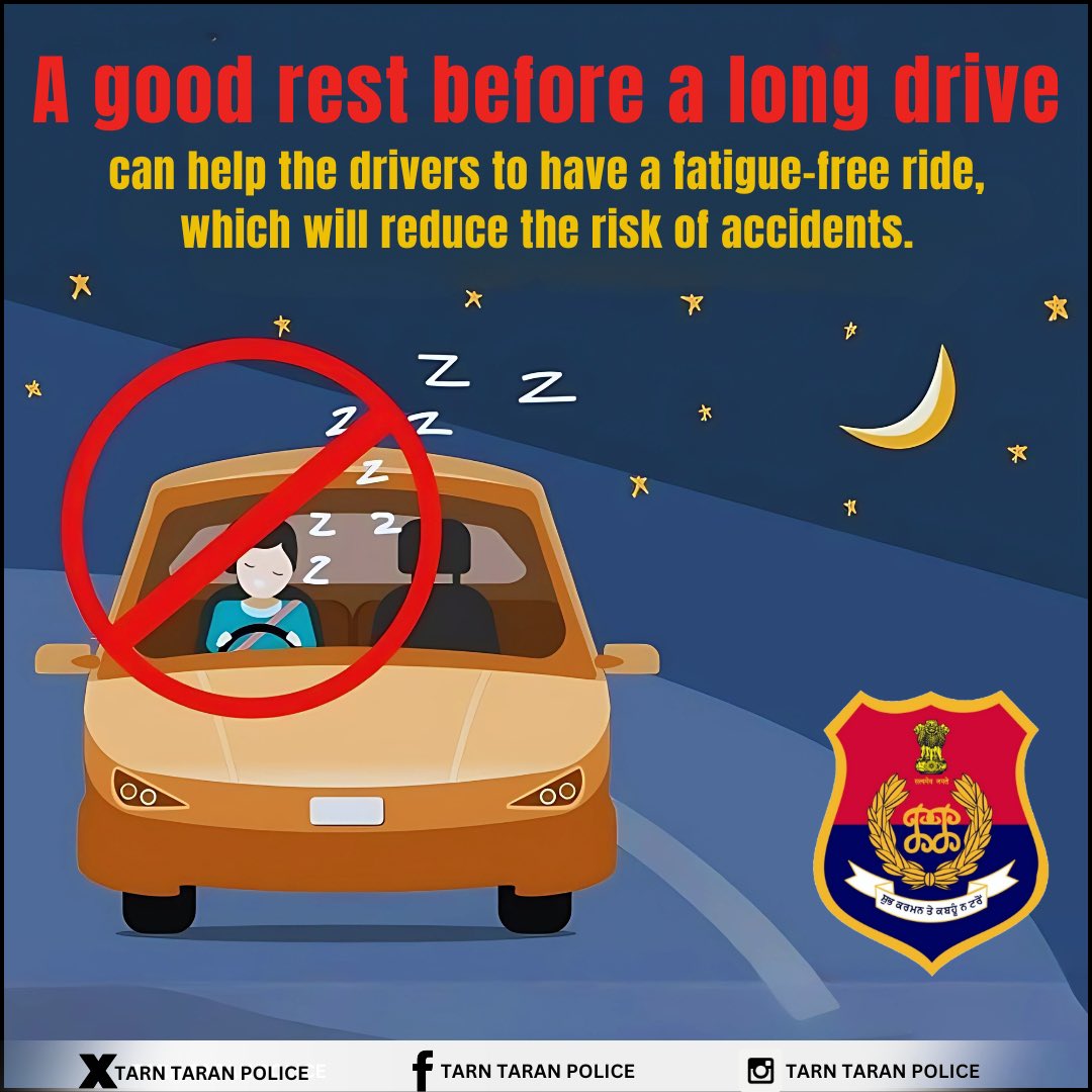 TarnTaranPolice's tweet image. &quot;ਚੰਗੀ ਤਰ੍ਹਾਂ ਆਰਾਮ ਕਰੋ, ਸੁਰੱਖਿਅਤ ਚਲਾਓ! ਲੰਬੇ ਸਫਰ ਤੋਂ ਪਹਿਲਾਂ ਵਧੀਆ ਆਰਾਮ ਥਕਾਵਟ ਤੋਂ ਬਚਾਉਂਦਾ ਹੈ ਅਤੇ ਹਾਦਸਿਆਂ ਦਾ ਖਤਰਾ ਘਟਾਉਂਦਾ ਹੈ।

&quot;Rest well, drive safe! A good rest before a long journey keeps fatigue away and reduces the risk of accidents. 🚗💤 

#DriveSafe #StayRested