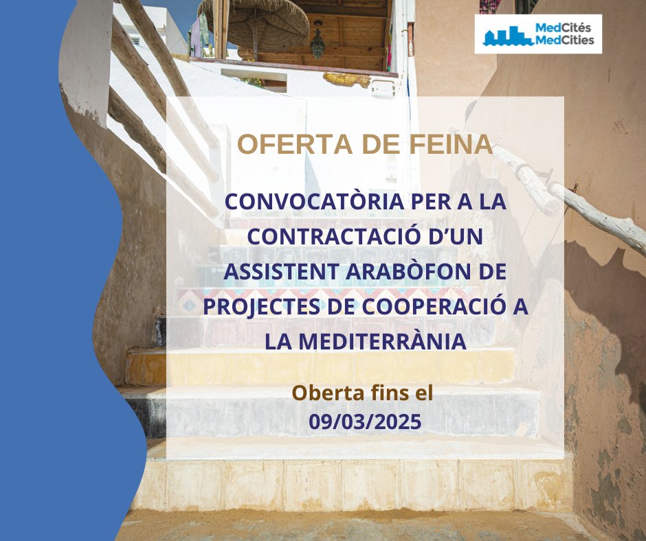 🧐Tenim una posició de #feina oberta! 
🌊 Si t'interessen les relacions internacionals i els projectes al #Mediterrani, descobreix què fem a #MedCities i el que podries aportar, t'hi esperem!
Aquí tens els detalls de la convocatòria 👉🏽bit.ly/3QzeOoX
Data límit🗓️09/03