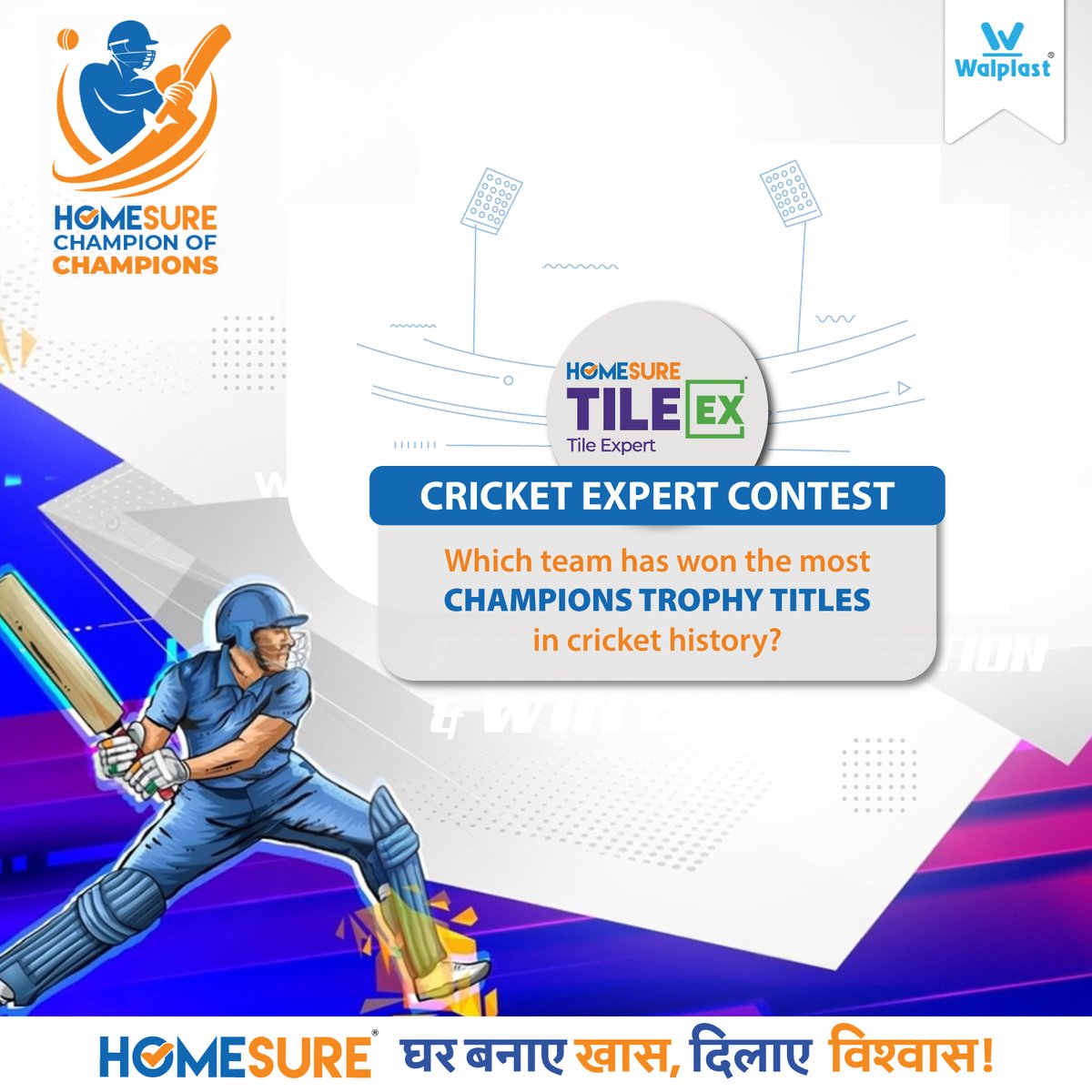 Walplast's tweet image. Are you up for the challenge?  
The Homesure Tile-Ex Cricket Expert Contest is your chance to prove your knowledge and win big! Answer the question in comments and win a surprise! 
For contest rules refer - walplast.com/homesure-conte…

#HomesureTileEx #CricketChallenge #ContestTime