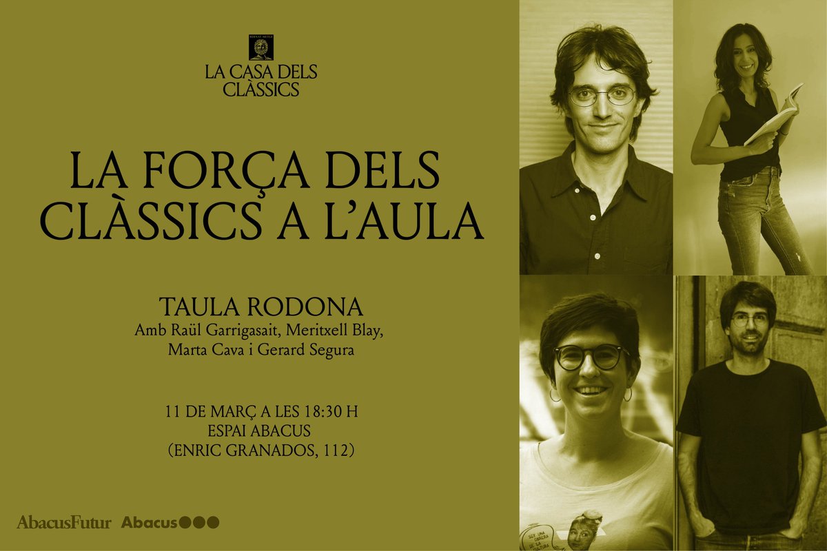 Acompanyeu-nos a aquest interessant debat sobre la vigència i força dels clàssics a les aules catalanes.

Si ets docent de llengües, clàssiques o filosofia et convidem a  "La força dels clàssics a l’aula".

📅 11 de març | 18:30 h | Espai Abacus
Reserva 👉 forms.gle/huLMZjQWwFLP9m…