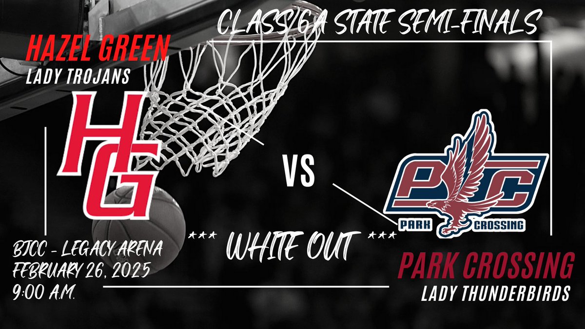 HGHSGirlsBasketball (@hghsgirlsbball) on Twitter photo 🚨GAMEDAY🚨
The Class 6A Girls State Semi-Finals are today <a href="/LegacyArena/">Legacy Arena</a> and we want to see the #TrojanNation in their ALL WHITE!!!
📅February 26th
🆚Park Crossing
⌚️VG 9:00 a.m.
📍BJCC
🎟 GoFan/Door
💰 $12
⚪️⚪️⚪️⚪️WHITE OUT⚪️⚪️⚪️⚪️
#8WouldBeGreat
#RoadToState
#2Games 🚨GAMEDAY🚨
The Class 6A Girls State Semi-Finals are today <a href="/LegacyArena/">Legacy Arena</a> and we want to see the #TrojanNation in their ALL WHITE!!!
📅February 26th
🆚Park Crossing
⌚️VG 9:00 a.m.
📍BJCC
🎟 GoFan/Door
💰 $12
⚪️⚪️⚪️⚪️WHITE OUT⚪️⚪️⚪️⚪️
#8WouldBeGreat
#RoadToState
#2Games