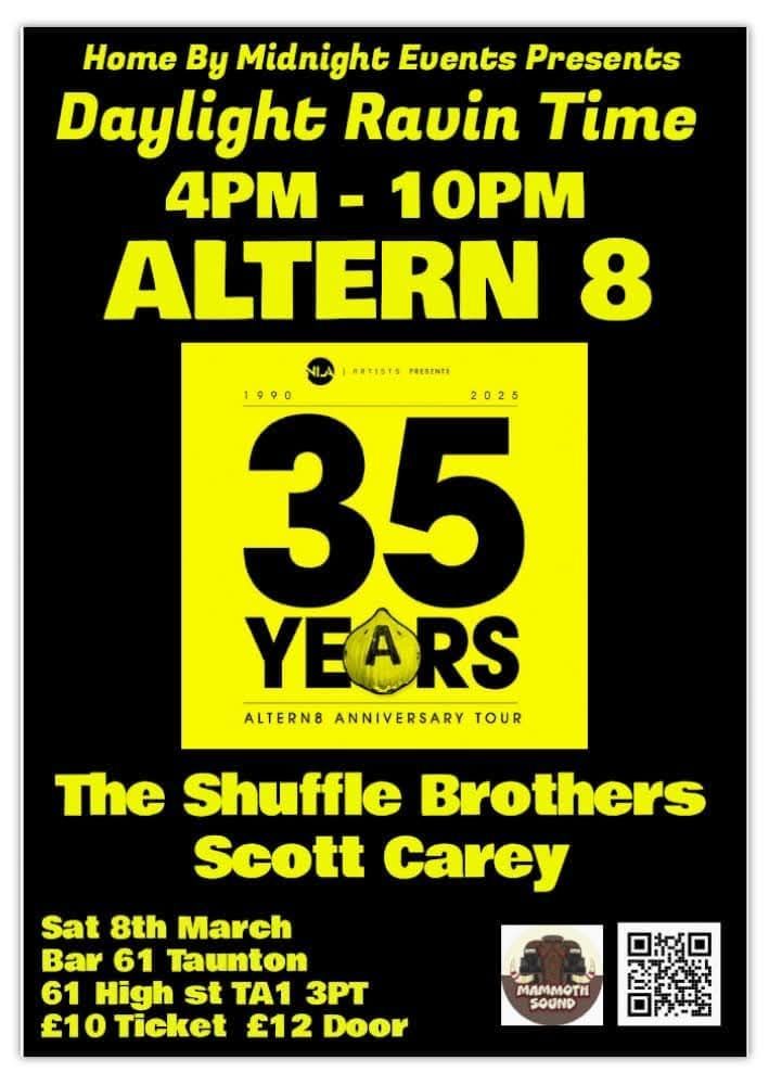 TOMORROW!
Daylight Ravin Time at Bar 61 in Taunton. DJ Mark Archer (ALTERN 8) - The Shuffle Brothers - Scott Carey 4pm - 10pm

Tickets &gt;&gt;&gt;&gt; allevents.in/taunton/daylig…

<a href="/NLA_Artists/">NLA ARTISTS</a> <a href="/mark_archer/">mark archer</a>

#ontour
#35YearsALTERN8
#oldskool
#rave
#Altern8
#markarcher