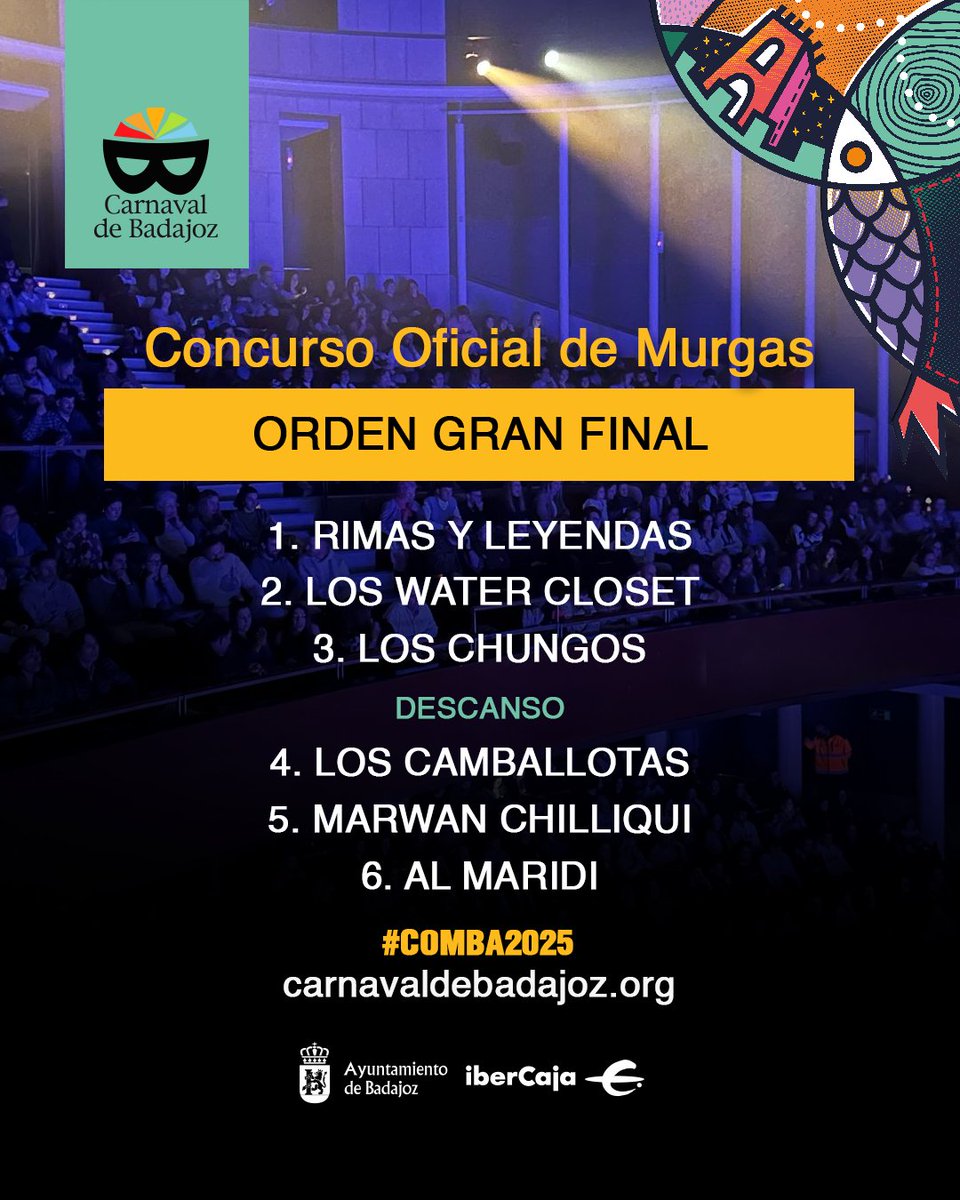 Carnaval de Badajoz (@carnavalbjz) on Twitter photo ➡️ Orden de actuación en la Gran Final del COMBA
1.- Rimas y Leyendas <a href="/_rimasyleyendas/">Rimas y Leyendas</a>
2.- Los Water <a href="/loswatercloset/">Murga Los Water Closet</a>
3.- Los Chungos <a href="/murgaloschungos/">Murga Los Chungos</a>
Descanso 🍺🥪
4.- Camballotas <a href="/LosCamballotas/">Los Camballotas</a>
5.- Marwan <a href="/MurgaMarwan/">Marwan Chilliqui</a>
6.- Al Maridi <a href="/murgalmaridi/">Murga Al Maridi</a>
#comba2025 ➡️ Orden de actuación en la Gran Final del COMBA
1.- Rimas y Leyendas <a href="/_rimasyleyendas/">Rimas y Leyendas</a>
2.- Los Water <a href="/loswatercloset/">Murga Los Water Closet</a>
3.- Los Chungos <a href="/murgaloschungos/">Murga Los Chungos</a>
Descanso 🍺🥪
4.- Camballotas <a href="/LosCamballotas/">Los Camballotas</a>
5.- Marwan <a href="/MurgaMarwan/">Marwan Chilliqui</a>
6.- Al Maridi <a href="/murgalmaridi/">Murga Al Maridi</a>
#comba2025