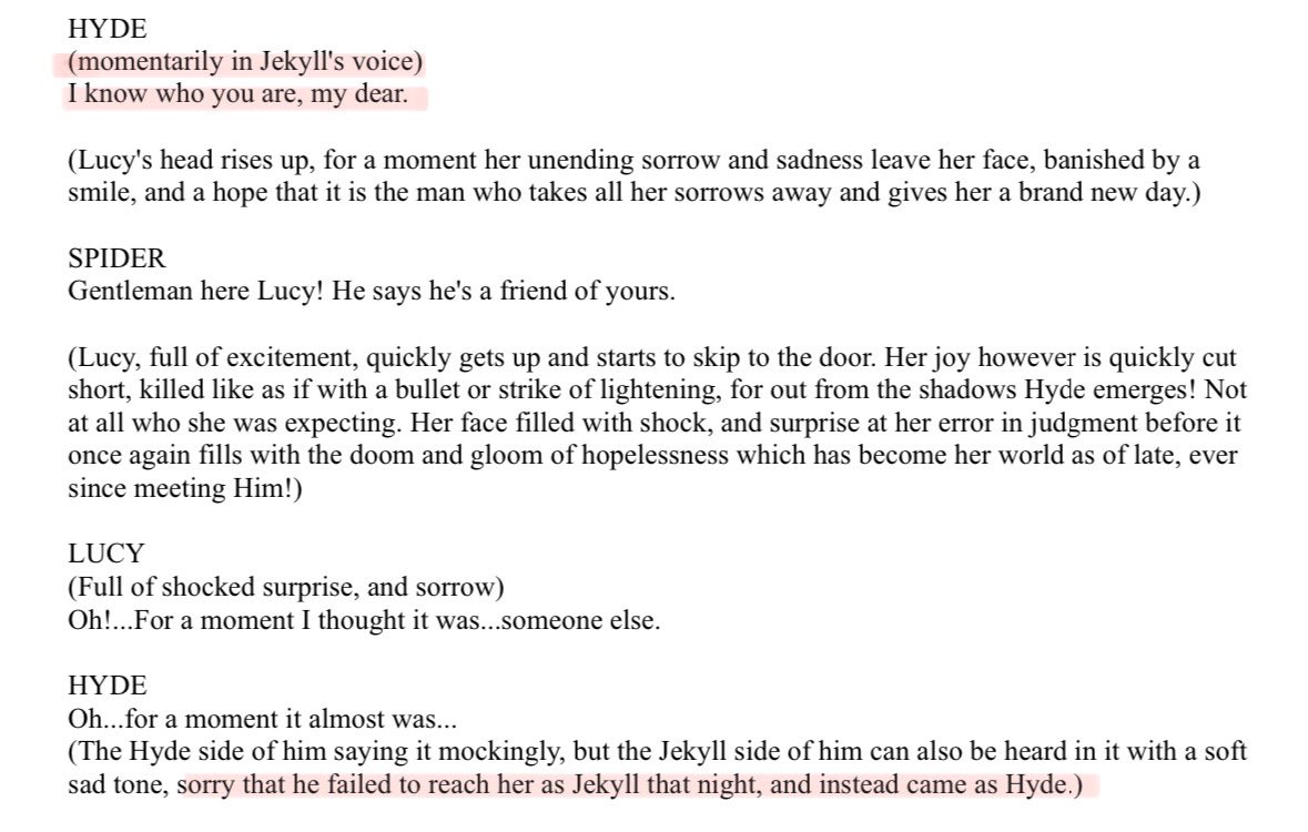 지킬앤하이드 브웨판 대본 보면 진짜 흥미로움…
덴져 전에 하이드가 루시 찾아오면서
“난 당신이 누군지 알아요, 내 사랑” 이라면서 지킬 목소리 냄
그래서 루시가 지킬인 줄 착각했던 거고…
그런 루시를 조롱하는 하이드지만 동시에 지킬의 상태로 찾아오지 못해 미안해하는 지킬의 자아도 공존함