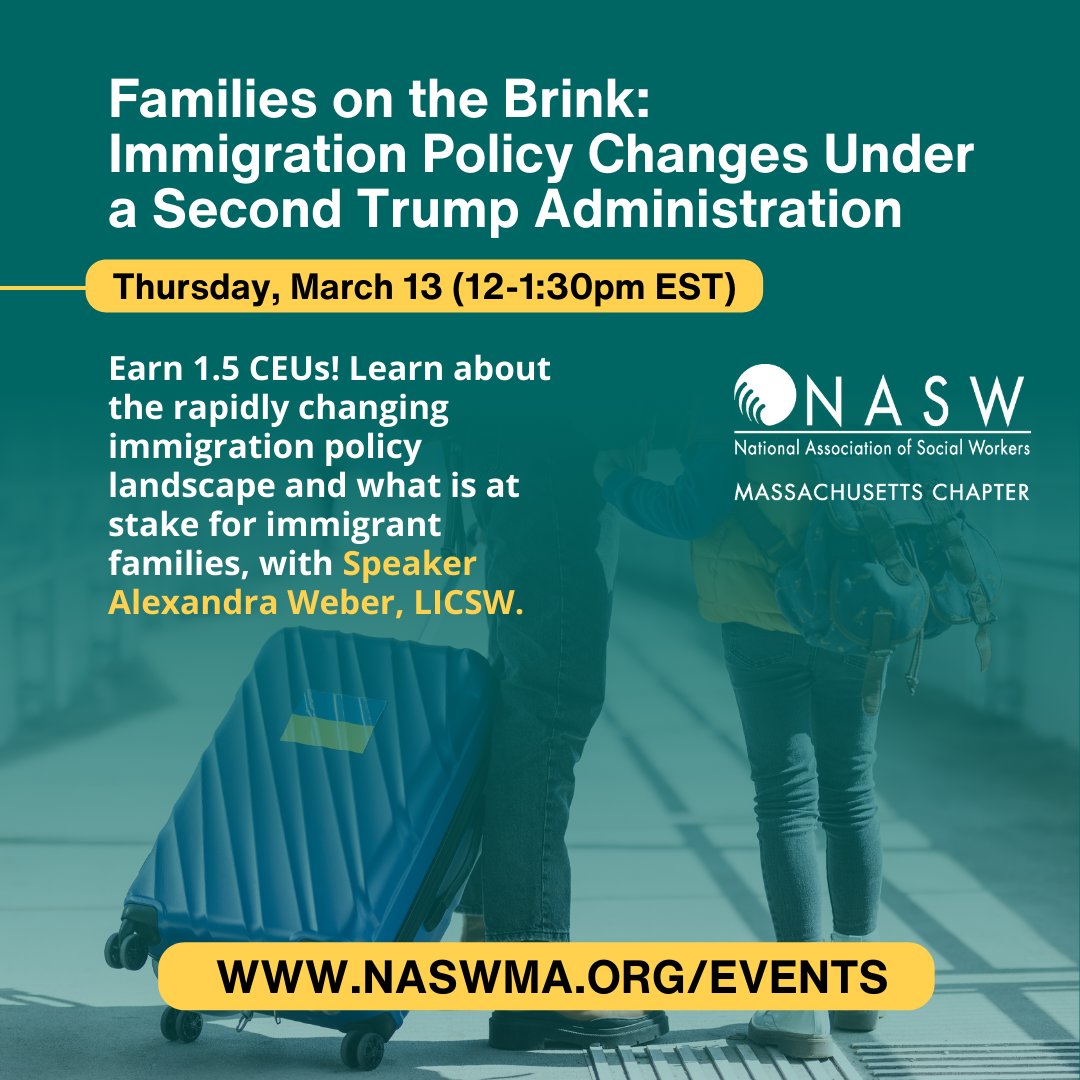 Register for our webinar "Families on the Brink: Immigration Policy Changes under a Second Trump Administration" with speaker Alexandra Weber, MSW, LICSW. Join us on Thursday, March 13 and earn 1.5 CEUs: naswma.org/events/EventDe…