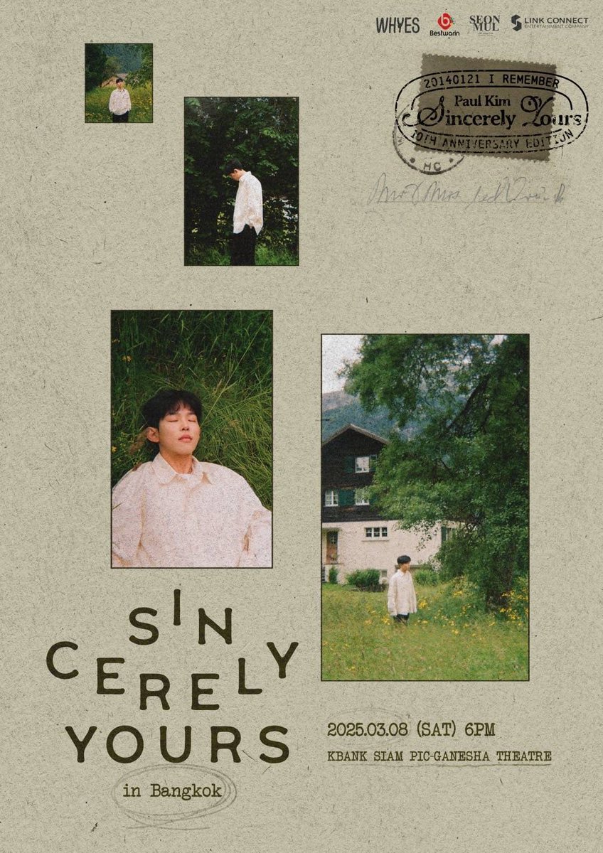 KoreanUpdates's tweet photo. 2025 Paul Kim Concert <Sincerely yours> in Bangkok

📅 Date: Saturday, March 8, 2025
📍 Venue: Siam Bank Pic Ganesha Theater, Bangkok
🎟️ Tickets: Available at https://t.co/45GugRJbZ7
💰 Prices: 5,600 / 4,600 / 2,600 THB 

#PaulKim #Sincerely_yours #2025PaulKimConcertinBKK