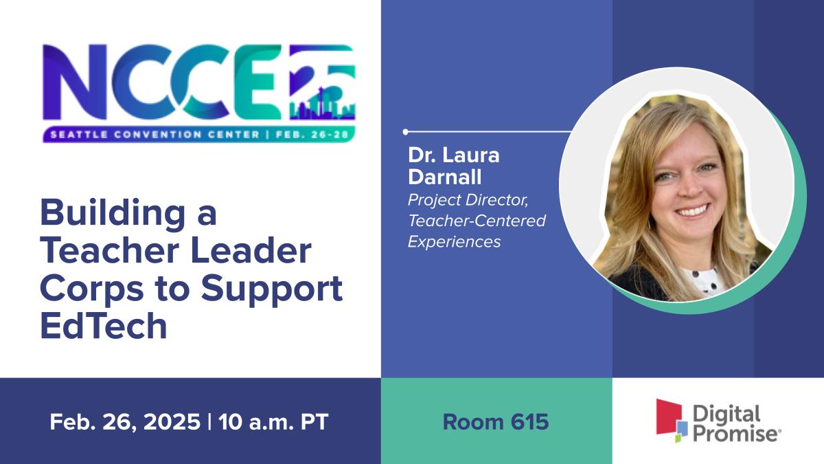 DigitalPromise's tweet photo. If you’re attending #NCCE25, be sure to stop by Room 615 throughout the day for sessions on #PowerfulLearning, #LearnerVariability, #AI, and more—brought to you by Digital Promise and #dpvils! https://t.co/d22ptMZ3NV
