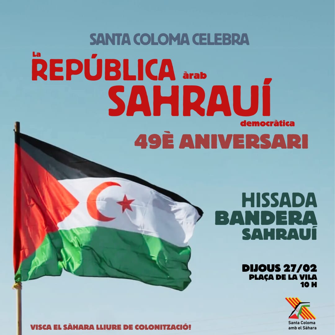 ccasps's tweet photo. 📢 Santa Coloma de Gramenet commemora el 49è aniversari de la #RASD!
🇪🇭Aquest 27 de febrer a les 10 h, hissada de la bandera sahrauí a la plaça de la Vila, davant l'Ajuntament.
✊ Un gest de solidaritat amb la lluita del poble sahrauí! #CCASPS https://t.co/qoyoSr1Kjw