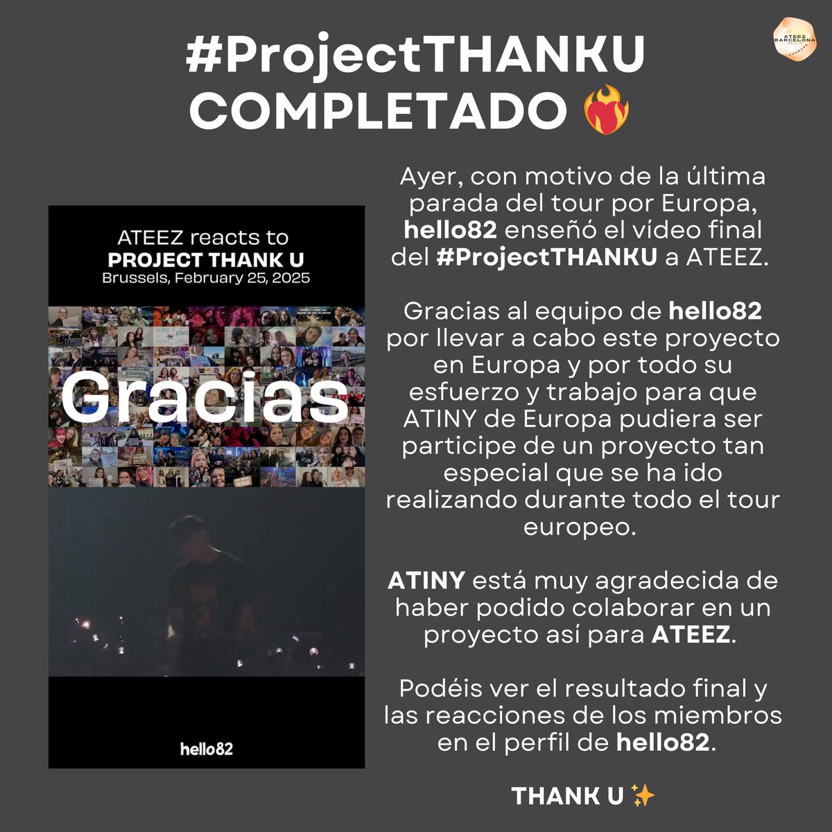 ateezbarcelona's tweet photo. [❤️‍🔥] El #ProjectTHANKU fue proyectado ayer, 25 febrero, en Bruselas. 

Muchas gracias a @hello82EUROPE por hacer posible el proyecto; ATINY pudo mostrar su amor a ATEEZ 💌

Podéis ver el video y las reacciones de ATEEZ aquí:

🔗 https://t.co/e5kZO0Al4M

THANK U✨
@hello82official https://t.co/qAAUbiAsyU
