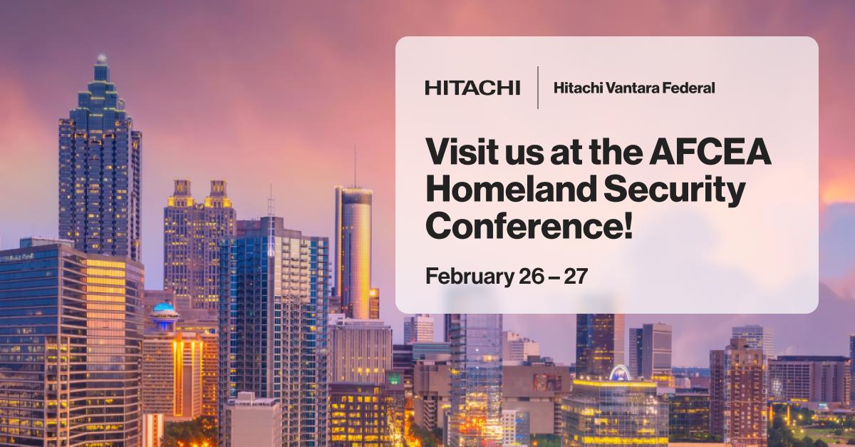 Hitachi Vantara Federal will be at the 2025 AFCEA Homeland Security Conference in Atlanta, GA! Add us to your list of must-see vendors at the event: ow.ly/Y6uC30sKgcb