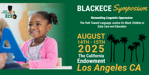 EarlyEdgeCA's tweet image. Registration is now open for the 2025 @BlackECECA Symposium in Los Angeles! 🙌🏿 This year’s theme is "Dismantling Linguistic Oppression: The Path Toward Language Justice for #BlackChildren in Early Care and Education". Register here: ow.ly/srS550V72lK #BHM2025 #EarlyEd #ECE