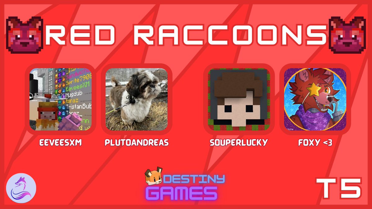🦝 Announcing the Red Raccoons!

@eeveesxm
@plutoandreas
<a href="/souperlucky/">SouperLucky_</a>
<a href="/Mcci_Foxy/">Mcci_Foxy</a> 

Watch them in Destiny Games Tester 5 on Saturday, March 1st at 8pm GMT!