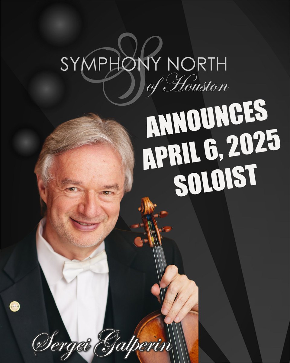 Symphony North of Houston is delighted to announce Sergei Galperin will solo with Symphony North for its April 6, 2025, Concert.

For more information, go to 👉 symphonynorth.org/sergei-galperi… 👈

#SymphonyNorthOfHouston #classicalmusic #tomballtx
