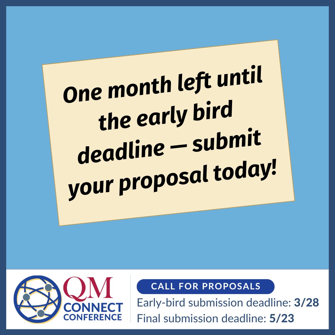 One month left until the early bird deadline (3/28)! Don’t miss out — get your #QMConnect presentation together now!

Presenting is a great way to get noticed for your insights and help educators and learners everywhere.

Submit your proposal today at ow.ly/ComX50V3zEn