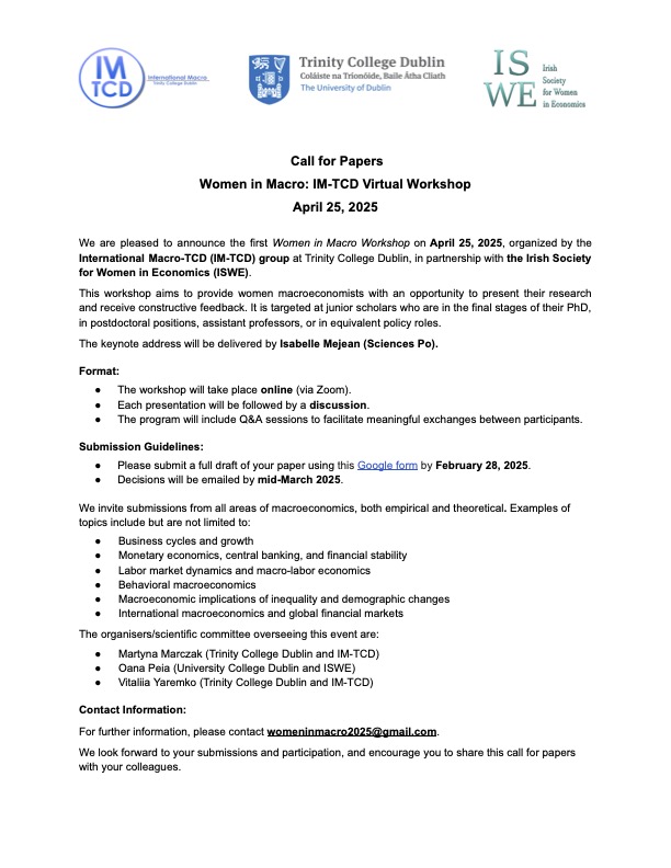 Martyna Marczak (@martyna_marczak) on Twitter photo 🚨 Only two days left! 🚨
Please submit your paper to our first Women in Macro Workshop organized by <a href="/imtcd/">International Macroeconomics (IM-TCD)</a> in partnership with <a href="/ISWEconomics/">Irish Society for Women in Economics (ISWE)</a>.
Deadline: 28 February 2025
We are looking forward to your submissions!
<a href="/YaremkoV/">Vitaliia Yaremko 🇺🇦</a> <a href="/PeiaOana/">Oana Peia</a> 🚨 Only two days left! 🚨
Please submit your paper to our first Women in Macro Workshop organized by <a href="/imtcd/">International Macroeconomics (IM-TCD)</a> in partnership with <a href="/ISWEconomics/">Irish Society for Women in Economics (ISWE)</a>.
Deadline: 28 February 2025
We are looking forward to your submissions!
<a href="/YaremkoV/">Vitaliia Yaremko 🇺🇦</a> <a href="/PeiaOana/">Oana Peia</a>