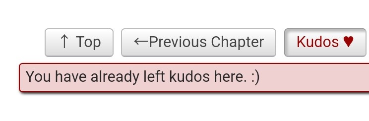 I love ao3 but also, why this. I wanna like every page, I wanna like every chapter. Don't tell me I've already left kudos, I wanna leave MORE 👹