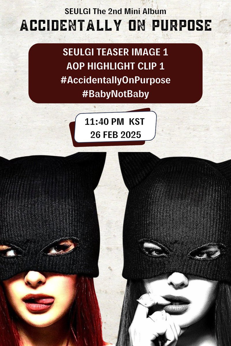 HASHTAG AND TAGLINE EVENT is starting!!!🔥

🎯 100 rts and likes 
🎯 100 replies 

SEULGI TEASER IMAGE 1
AOP HIGHLIGHT CLIP 1
#AccidentallyOnPurpose 
#BabyNotBaby