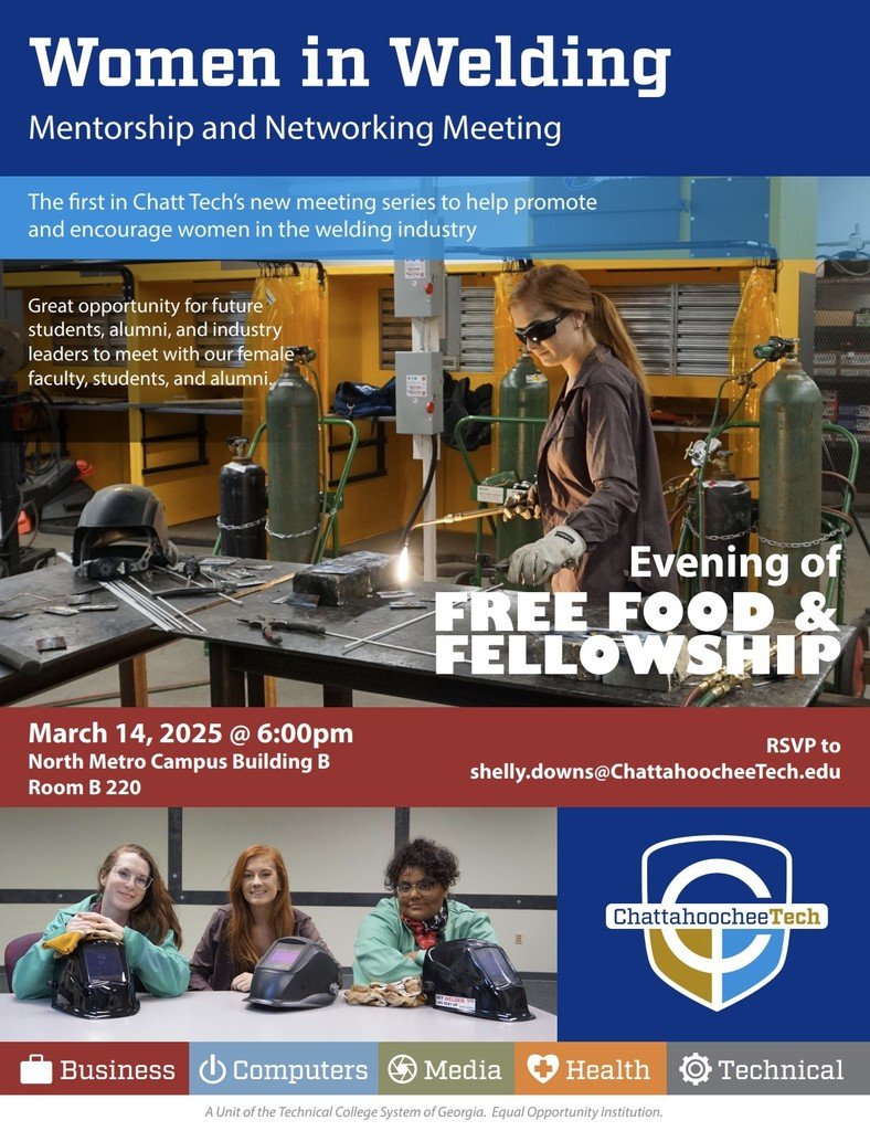 WOMEN WELDERS ON THE RISE: This trade, taught at the Bartow County College and Career Academy, is gaining popularity! Learn more about it at this Chatt Tech mentorship and networking meeting on March 14th!
