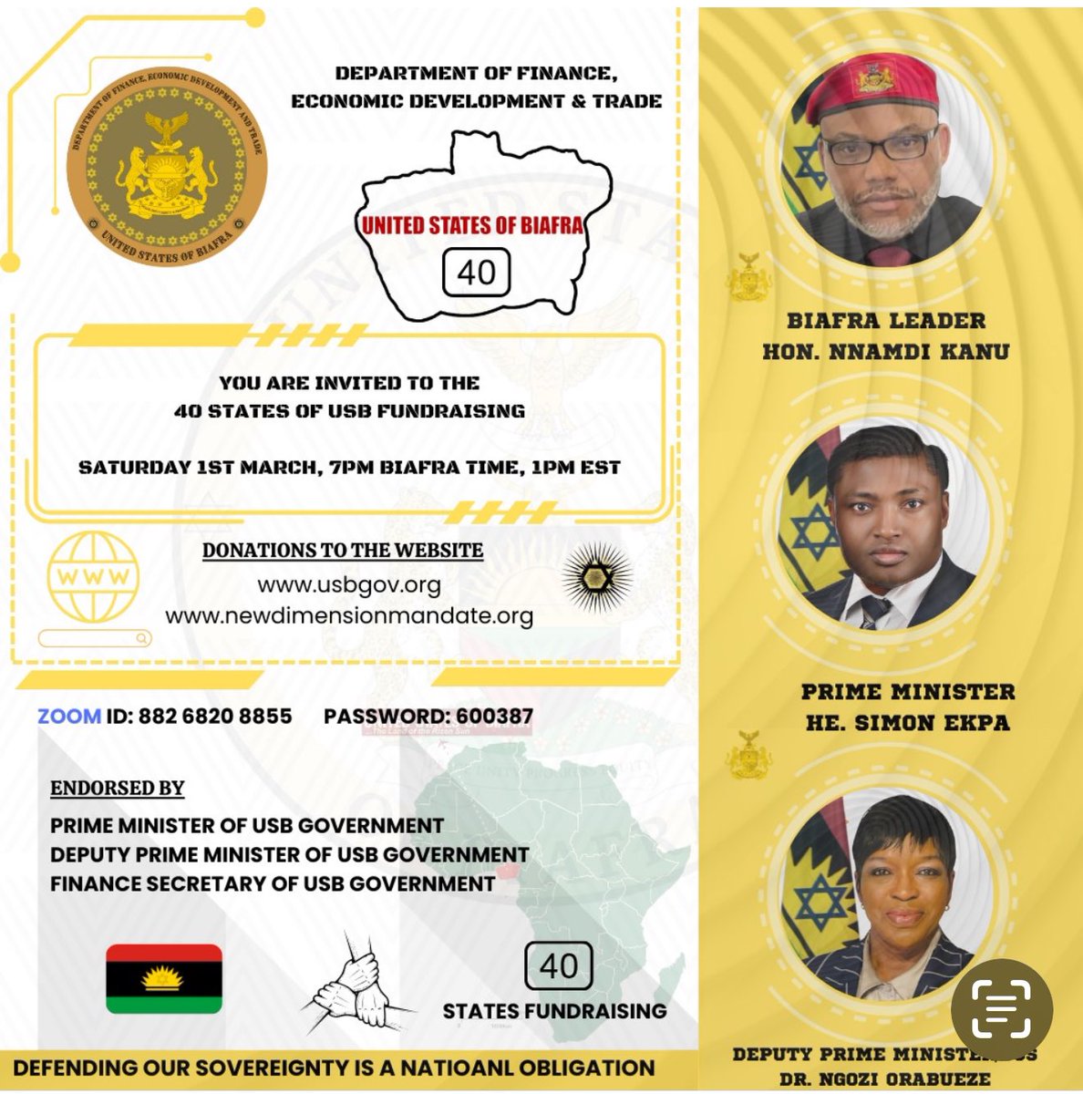 Breaking: Please Join us

USB 40 States Fundraising 

Date:  Saturday March 1, 2025 

Time: 07:00 PM Biafra time

1:00 PM Eastern Time (US and Canada)

Join Zoom Meeting
us02web.zoom.us/j/84350390311?…

Meeting ID: 843 5039 0311
Passcode: 525529