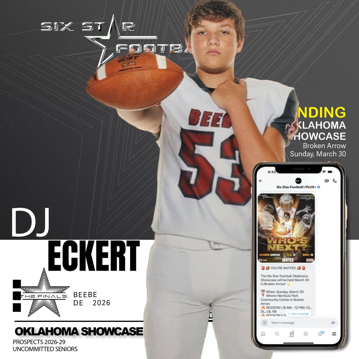 OKLAHOMA SHOWCASE |  DJ Eckert

6’3, 225  |  DE   |  2026  | Beebe (AR)  | <a href="/EckertDj63/">DJ Eckert</a> 

⭐ Rising prospect DJ Eckert will be attending the Oklahoma Showcase!

📆March 30
📍Broken Arrow

REGISTER/INFO sixstarfootball.com/six-star-footb…