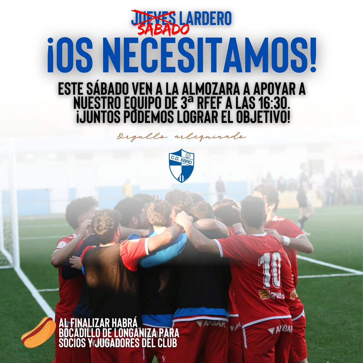 𝗔𝗥𝗟𝗘𝗤𝗨𝗜𝗡𝗔𝗗𝗢𝗦,¡𝗢𝗦 𝗡𝗘𝗖𝗘𝗦𝗜𝗧𝗔𝗠𝗢𝗦!🔥

Este sábado ven a animar a nuestro 3RFEF a las 16:30 y hagamos de La Almozara una olla a presión para lograr JUNTOS el objetivo.

🫔Al finalizar el partido habrá bocata de longaniza para socios y jugadores del club por el
