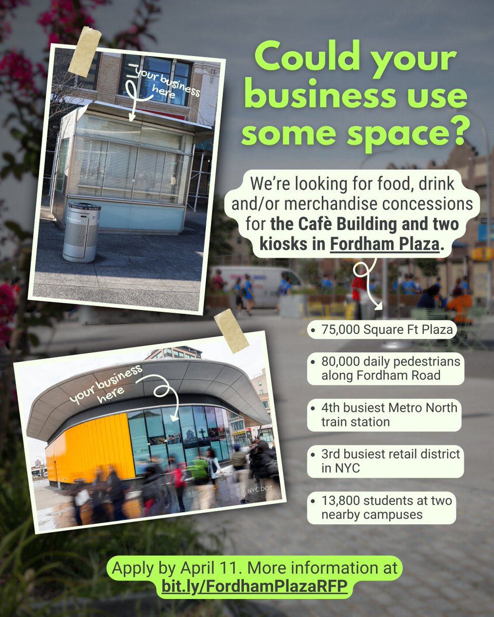 Business opportunity for New Yorkers!

We’re looking for food, drink and/or merchandise concessions for the Café Building + Kiosk 2 and Kiosk 3 at Fordham Plaza. Apply by April 11. More info on the proposal process and site tours at bit.ly/FordhamPlazaRFP