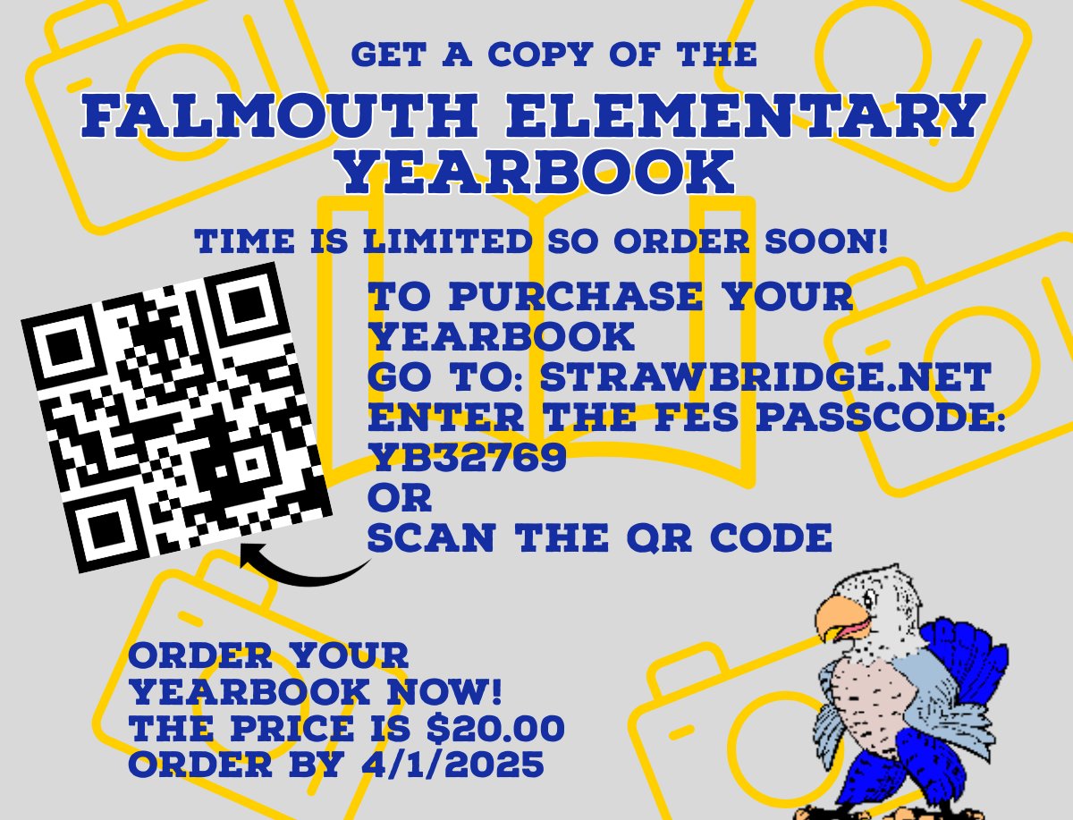 Get your copy of the 2024-25 FES Yearbook today.  Time is limited so please order soon.  The price is $20 per yearbook and can be ordered until 4/1.  Order your with the QR code, or click here → tinyurl.com/m8ks5tfb
