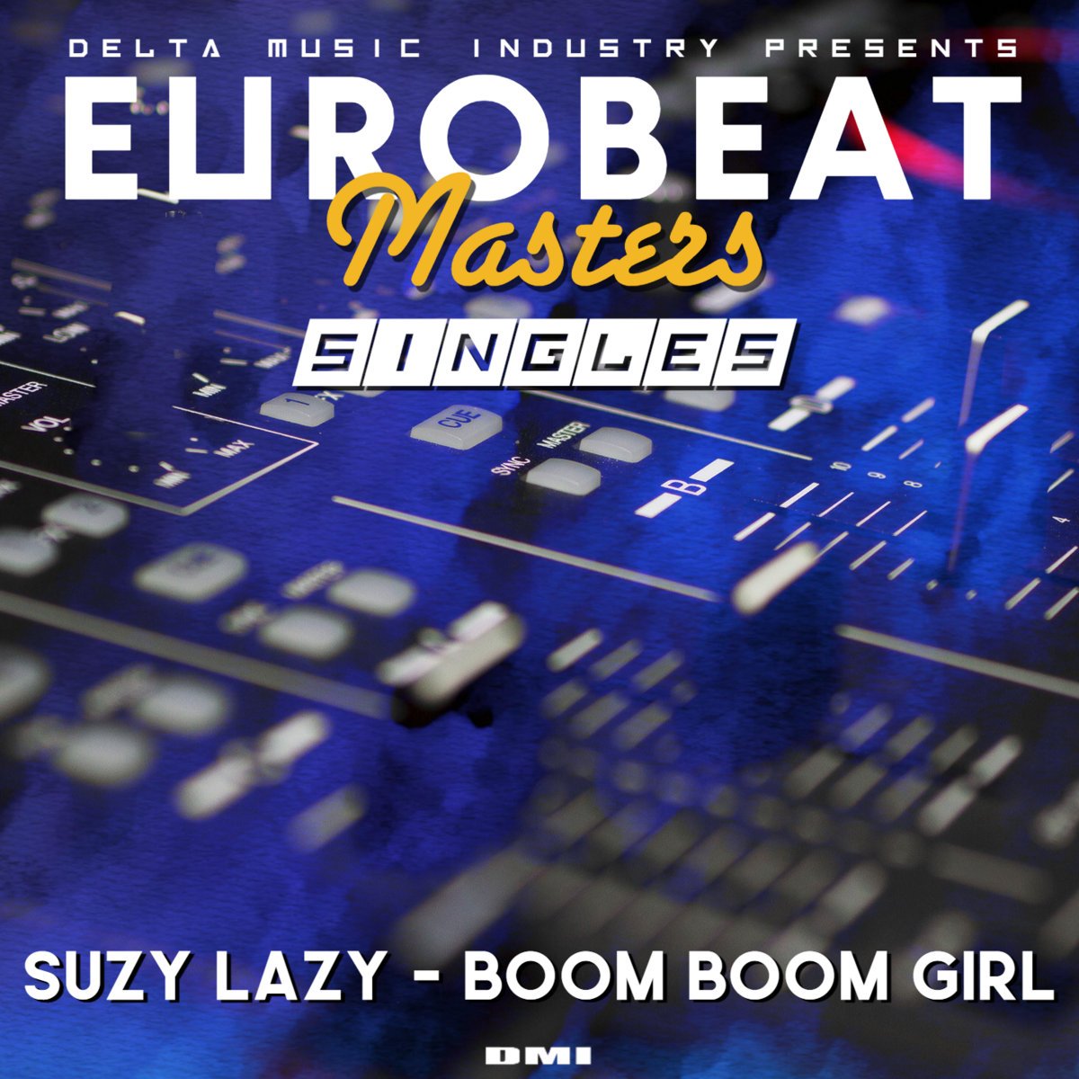 DMIからはSUZY LAZYのBOOM BOOM GIRLが配信開始されています

deltamusicindustry95.bandcamp.com/album/boom-boo…

#Eurobeat