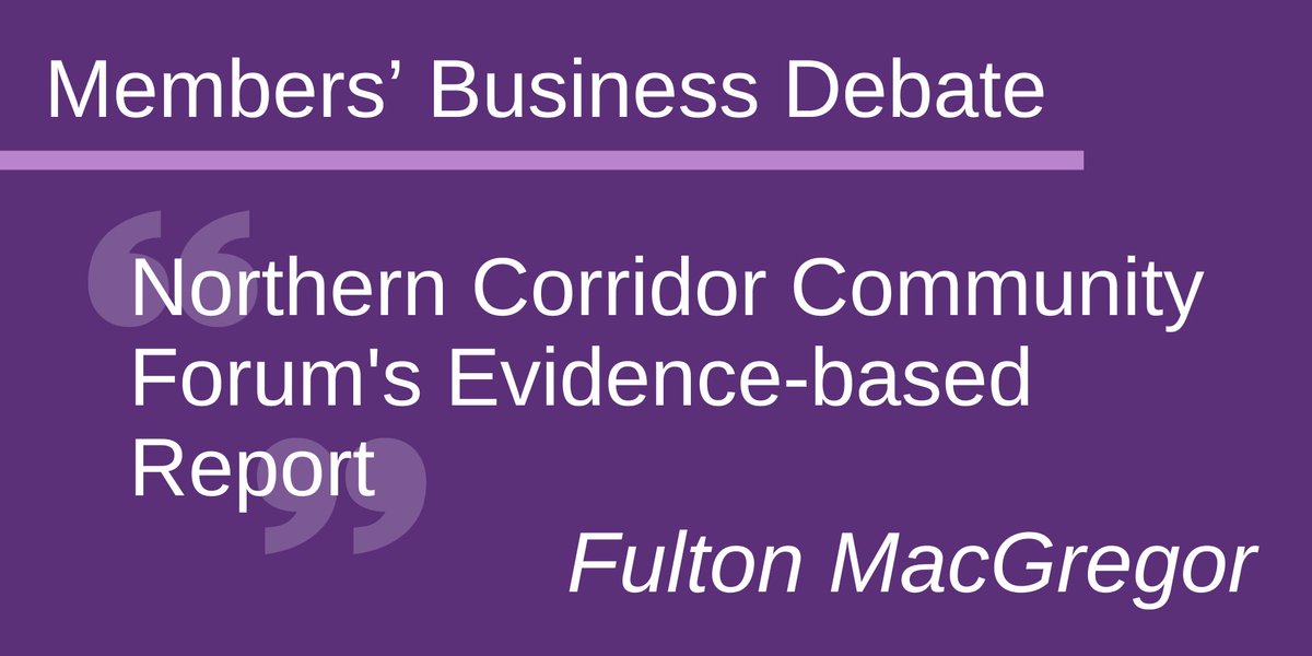 In a Members' Business debate this afternoon, <a href="/fultonsnp/">Fulton MacGregor MSP</a> will look at the 'Northern Corridor Community Forum - Evidence Based Report'.

The report looks at housing, economic development, infrastructure, local amenities and community wellbeing in the communities of Glenboig,