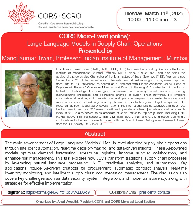 CORS Micro-event (March 11, 2025), 9-11 am (EST), Online
1. Container Terminal Operations: Research and Developments 
René B.M. de Koster,  Erasmus University
2. Large Language Models in Supply Chain Operations 
Manoj Kumar Tiwari, IIM Mumbai
Register
forms.gle/LAFY813oSfvwLD…