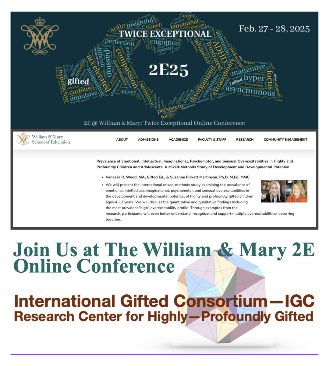 Join The International Gifted Consortium (IGC), Research Center Highly-Profoundly Gifted at The William &amp; Mary - School of Education 2E Online Conference - Thursday, February 27 and Friday, February 28, 2025 education.wm.edu/centers/cfge/p…