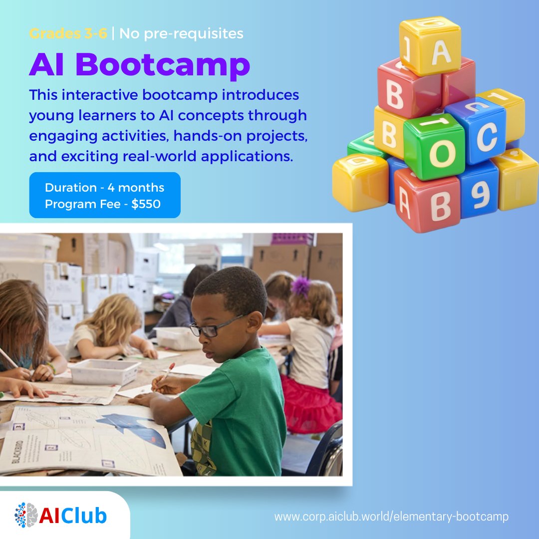 🚀 Give your child a head start in AI! Our 4-Month AI Bootcamp (Grades 3-6) makes AI fun &amp; interactive—no experience needed!

🔹 Hands-on projects &amp; AI games
🔹 Learn from expert instructors

📅 4 months | 💰 $550
📢 Enroll now! info@aiclub.world

#AIforKids #CodingforKids