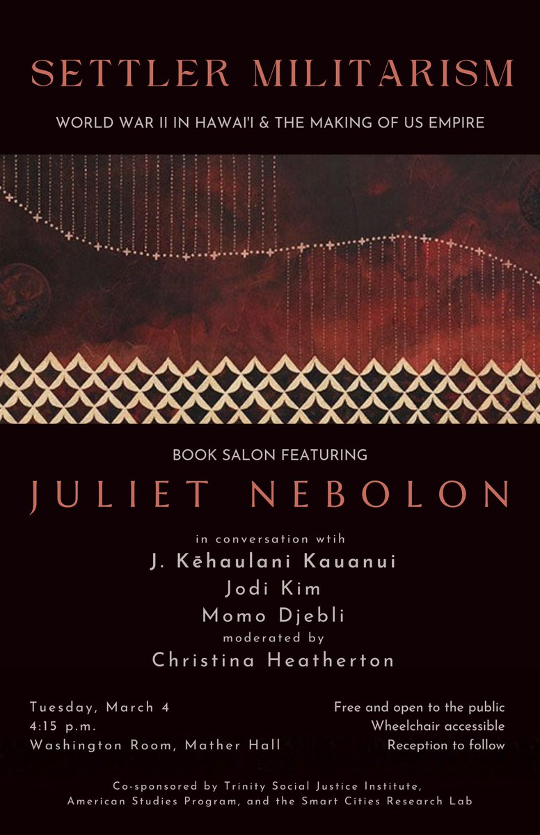 TrinitySocialJ1's tweet photo. On Tuesday, 3/4 at 4:15 p.m., TSJI will be hosting a book salon for Dr Juliet Nebolon in celebration of her new book Settler Militarism from @DukePress.

J. Kēhaulani Kauanui, Jodi Kim, Momo Djebli, and Christina Heatherton (moderator) will join her. 

https://t.co/vwjIRBSbJo https://t.co/XLMWzQhTdu