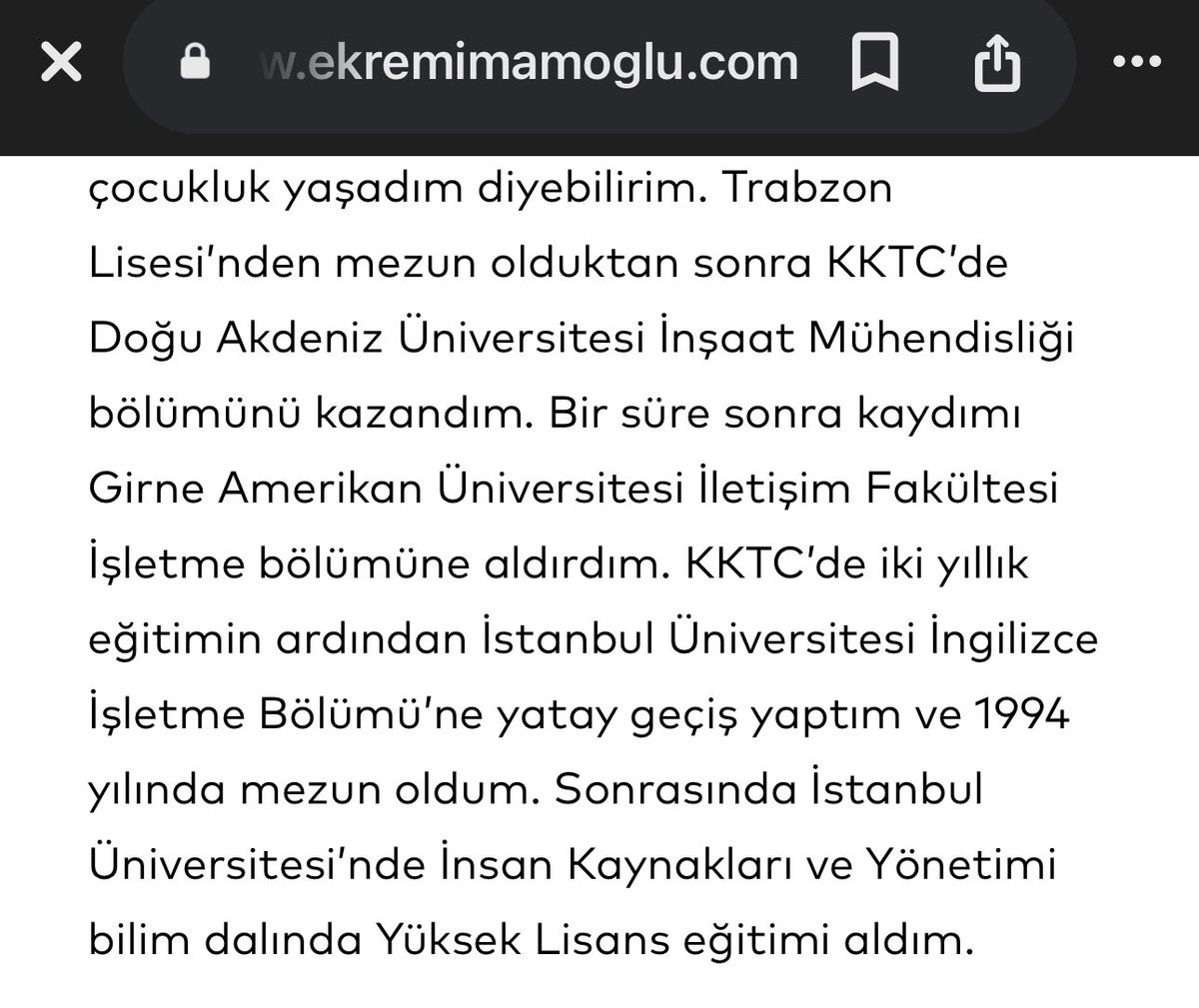 Ekrem İmamoğlu’nun kendi anlatımına göre;

YÖK tarafından tanınan Doğu Akdeniz Üniversitesi İnşaat Mühendisliği bölümünü ÖSYM sınavıyla kazanmış ve daha sonra buradan ayrılarak; üniversite ve bölüm değişikliği için ÖSYM sınavına tekrar girmesi gerekirken o dönem denkliği olmayan
